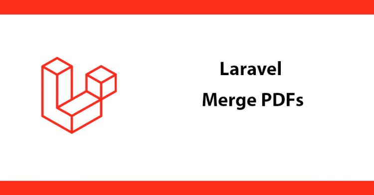 Laravel Merge PDFs