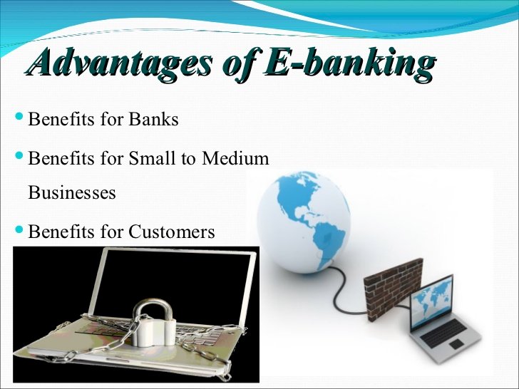 The Advantages of Internet Banking