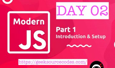 Introduction and Setup For Modern JavaScript Fundamentals- DAY02(0N 100 DAYS CODING CHALLENGE)