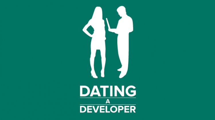 DATING A PROGRAMMER!