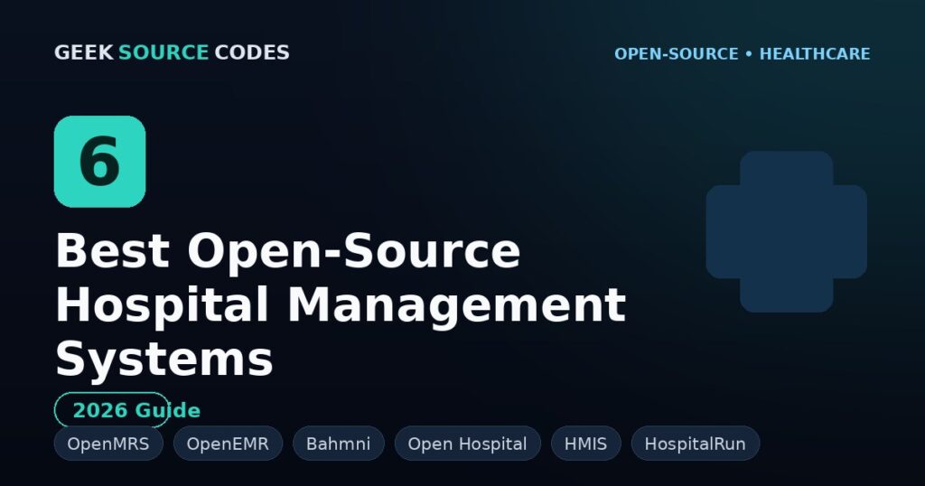 6 Best Open-Source Hospital Management Systems (2026)