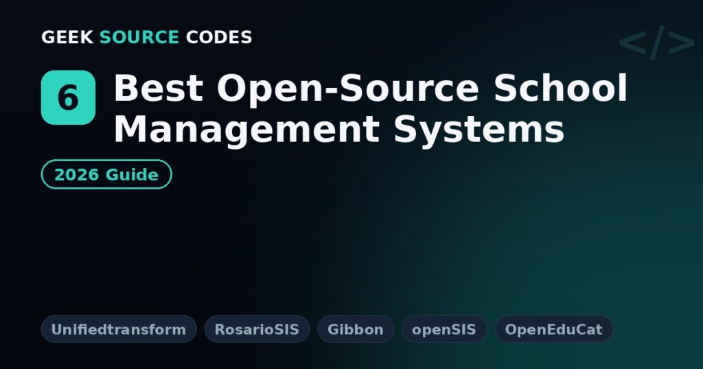 6 Best Open-Source School Management Systems (2026)